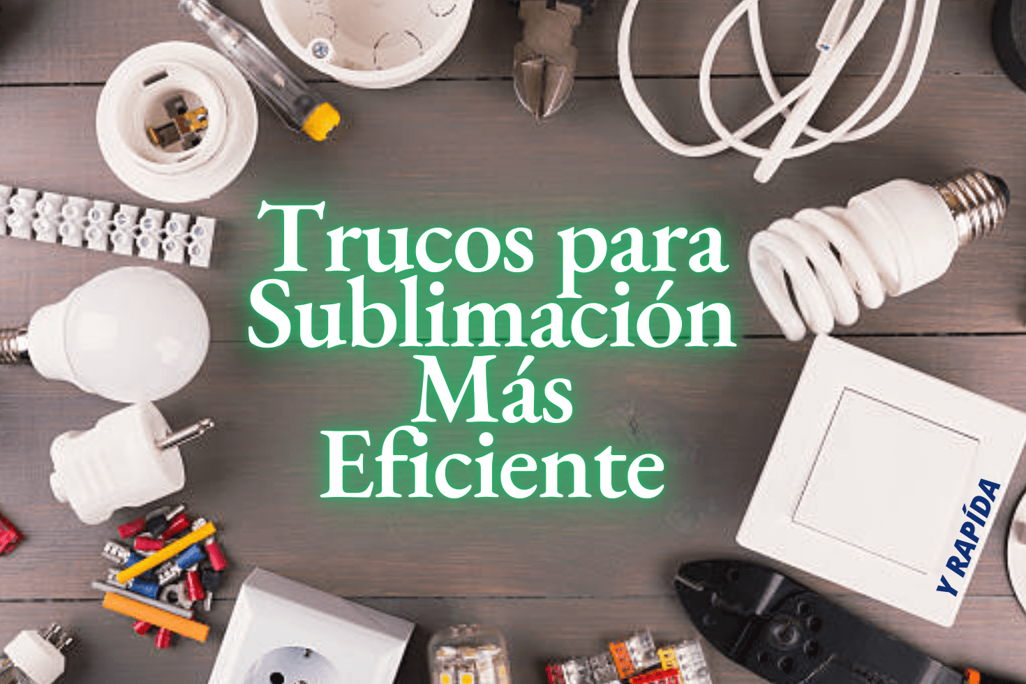 Trucos para Sublimación Más Rápida y Eficiente